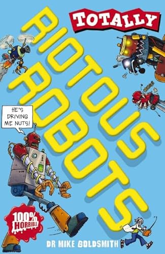 Totally: Riotous Robots von Scholastic